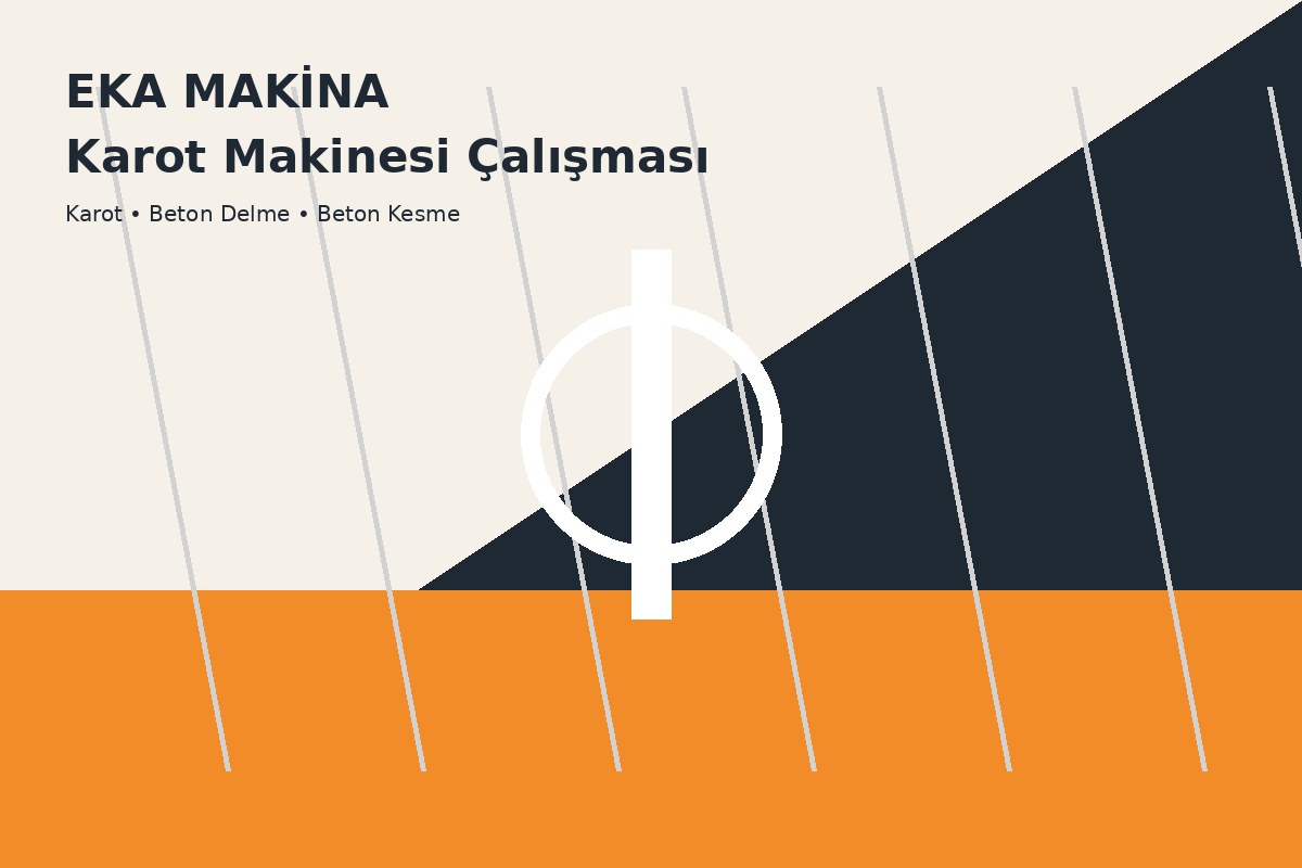 Karot makinesi çalışma alanı